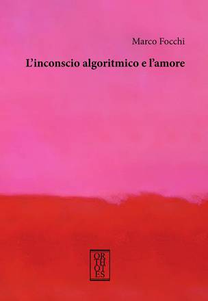 Dibattito sul libro di marco focchi l'inconscio algoritmico e l'amore